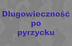 Read more about the article Długowieczność po pyrzycku