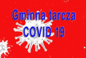 Read more about the article Gminna tarcza COVID 19
