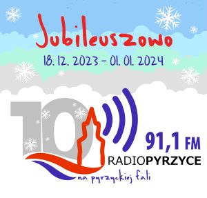 Read more about the article X edycja projektu Radio Pyrzyce 91.10 MHz !!
